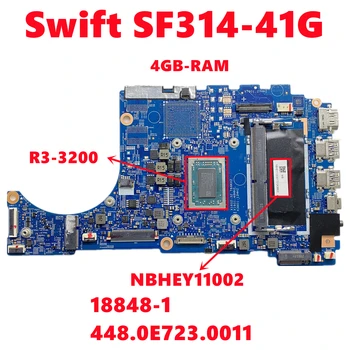 NBHEY11002 NB.HEY11.002 За Acer Swift SF314-41G на дънната Платка на лаптопа 18848-1 448.0E723.0011 с Ryzen 3 YM3200 4 GB оперативна памет 100% Тест