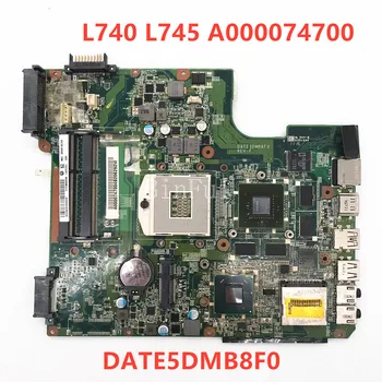 Дънна платка За Toshiba Satellite L700 L745 L740 дънна Платка на Лаптоп DATE5DMB8F0 A000074700 PGA989 HM65 GT525M DDR3 100% напълно Тестван